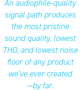 Audiophile-Quality Signal Path
